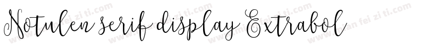 Notulen serif display Extrabold字体转换